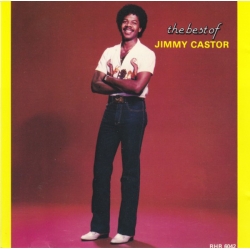  Jimmy Castor ‎– The Best Of Jimmy Castor 